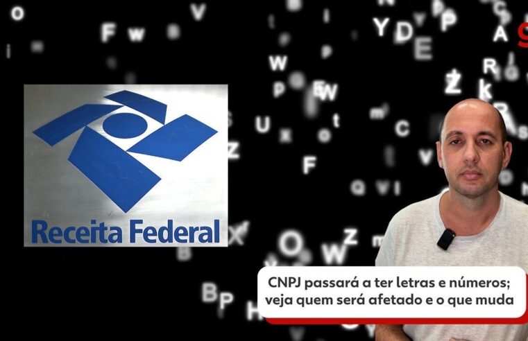 Por que o CNPJ vai ter letras pela primeira vez?