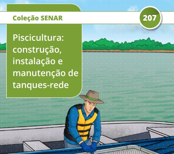 Aprenda a instalar tanques-rede em reservatórios, lagos e açudes